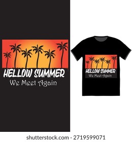 A retro, vintage-style t-shirt design featuring palm tree silhouettes against a horizontal, multi-colored sunset or sunrise background. The text "HELLOW SUMMER We Meet Again" is displayed in white typography. This vector illustration is suitable for apparel print, merchandise, posters, and general summer-themed content.