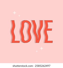 Retro waves lettering text. Love, romantic, Valentines Day concept. Trendy groovy print design for poster, card. Vector illustarion