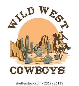 Retro Western Adventure T shirt Design. Wild West Cowboys. Vintage Riding on Nature Illustration Logo Badge