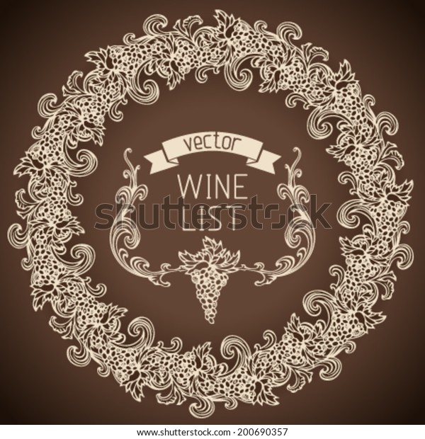 Retro wine list design. Vintage grapes ornament\
with calligraphy elements. Sepia illustration. There is place for\
your text in the center.