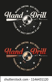  Retro workshop logo with hand drill. Grunge texture on a separate layer