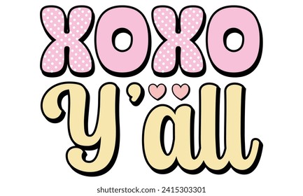 Retro #xoxo y’all, awesome valentine t-shirt design vector file