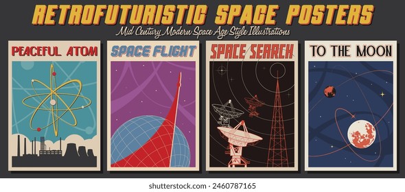 Retrofuturistic Space Posters. Mid Century Modern Space Age Illustrations. Space Flight, Telescope, Planets, Atom, Nuclear Power Plant. 1950s - 1960s Colors and Styles 