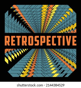 Retrospective typography with  geometric pattern illustration. T shirt graphics. Vectors.