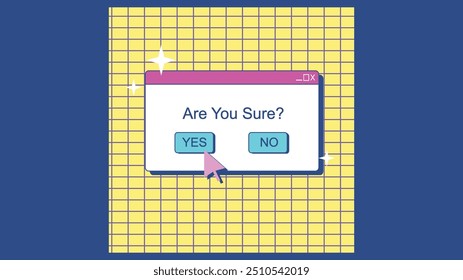 Retro-style confirmation dialog box with "Are You Sure?" message and yes, no options, symbolizing decision-making and user prompts.

