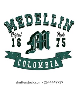 Design de emblema de estilo retrô com o texto "Medellin Colombia" e tipografia vintage. Apresenta texturas angustiadas, uma faixa de fita e o ano de 1675 fazendo referência à fundação de Medellín. Ideal para t-shir