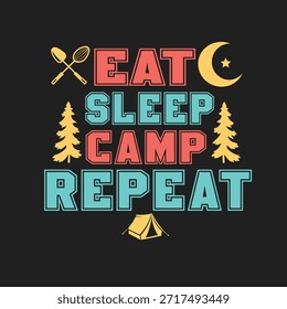 Un Diseño gráfico de estilo retro con la frase 'eat sleep camp repeat' y Elementos al aire libre