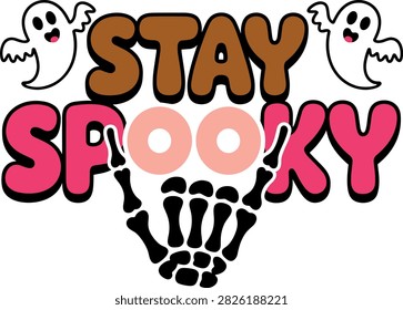 A retro-style Halloween vector typography design featuring the quote Stay Spooky, accompanied by friendly cartoon ghosts and a skeleton rock-on hand gesture. Great for t-shirts, seasonal apparel, stickers, party banners, and Halloween graphic merchandise.