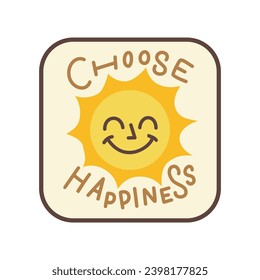 Retro-style illustration of a choose happiness sticker in the form of a cartoon badge. Spread positivity with this charming and vibrant design.