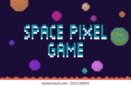 Retro-style pixel art of outer space with colorful planets and asteroids surrounding the text Space Pixel Game. Ideal for gaming, sci-fi, retro themes, technology, and digital art themes