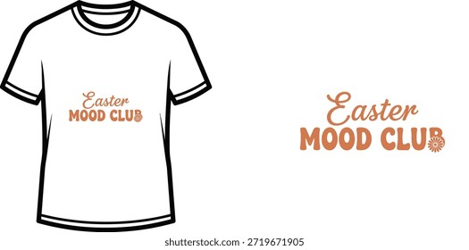 Ein Retro-Stil Typografie T-Shirt Design mit den Worten "Oster MOOD CLUB" in einer Kombination von kursiven und fetten Schriften. Das Design verwendet warme, saisonale Farben, die perfekt zum Feiern von Ostern sind. Diese Vektorgrafik eignet sich ideal für Bekleidung, Merchandise und Print-on-Demand-Projekte für Frühlingsferien und Familienfeiern.