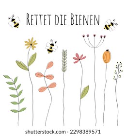 Rettet die Bienen! - text in German language - Save the bees! Motivational phrase for species protection of bees. Vector graphic with lovingly drawn flowers.