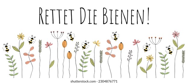 Rettet die Bienen! - Text auf Deutsch - Bienen speichern! Motivationswort für den Artenschutz von Bienen. Vektorbanner mit liebevoll gezeichneten Bienen und Blumen.