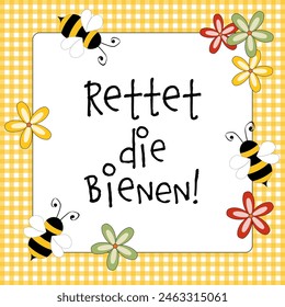 Rettet die Bienen - text in German - Save the bees. Square poster with bees on a yellow and white checkered frame.