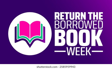 Return the Borrowed Book Week background banner or poster design template. observed every year in March. Holiday concept. Use to any Template, card, poster, placard, template.