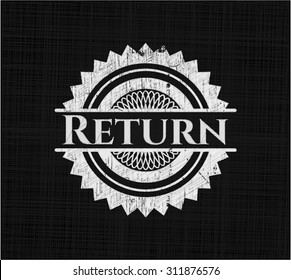 Return chalk emblem written on a blackboard