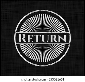Return chalk emblem written on a blackboard