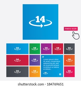 Return of goods within 14 days sign icon. Warranty exchange symbol. Metro style buttons. Modern interface website buttons with hand cursor pointer. Vector