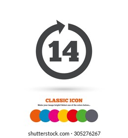 Return of goods within 14 days sign icon. Warranty exchange symbol. Classic flat icon. Colored circles. Vector