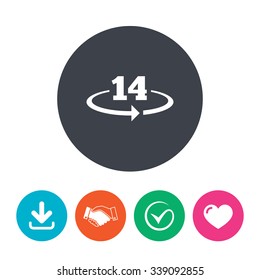 Return of goods within 14 days sign icon. Warranty exchange symbol. Download arrow, handshake, tick and heart. Flat circle buttons.