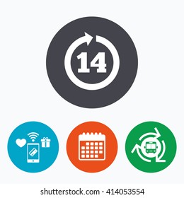 Return of goods within 14 days sign icon. Warranty exchange symbol. Mobile payments, calendar and wifi icons. Bus shuttle.