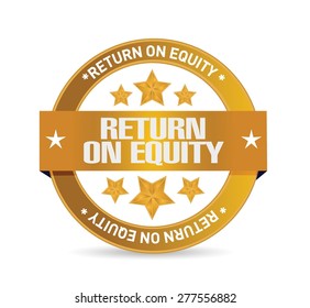 return on equity seal sign concept illustration design over a white background