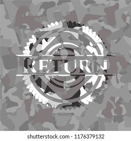 Return on grey camouflaged texture