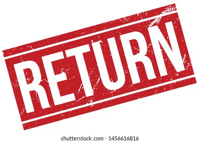 Return Rubber Stamp. Return Rubber Grunge Stamp Seal Vector Illustration - Vector