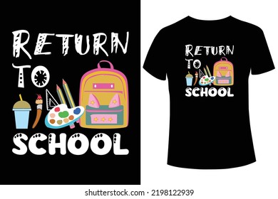 Return To School t-shirt design, School T-shirt Design Vector Template