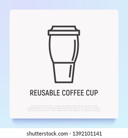 Reusable Coffee Cup Thin Line Icon. Modern Vector Illustration.