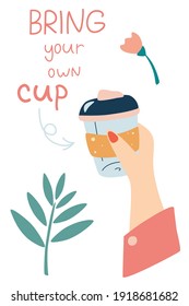 
Wiederverwendbare Tasse für Getränke in weiblichen Händen. Bringen Sie Ihre eigene Tasse mit. Banner für Kaffeehaus und Café. Ökoleben. Kein Kunststoff. Null-Abfall-Vektorgrafik
