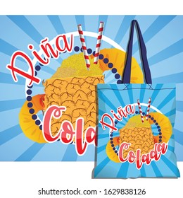 Reusable fabric bag vector: pina colada illustration. Pina Colada Letter. tranlation: pineapple smoothie