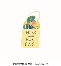 Reusable textile grocery bag with fresh vegetables and fruits. Handwritten phrase: bring your own bag. Vector illustration