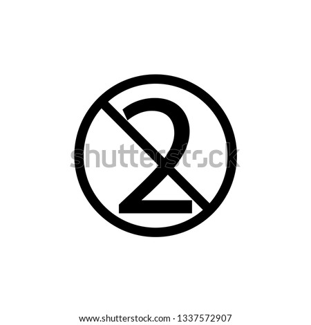 Reuse DO NOT sign. 2 crossed out sign