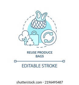 Reuse produce bags turquoise concept icon. Zero waste shopping abstract idea thin line illustration. Reusable tote bags. Isolated outline drawing. Editable stroke. Arial, Myriad Pro-Bold fonts used