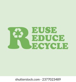 Reuse Reduce Recycle Typography vector poster