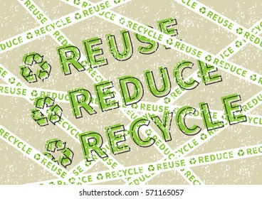 Reuse Reduce Recycle vector illustration. Eco friendly ecological creative concept with recycle sign. Eco poster on grunge texture background graphic design.
