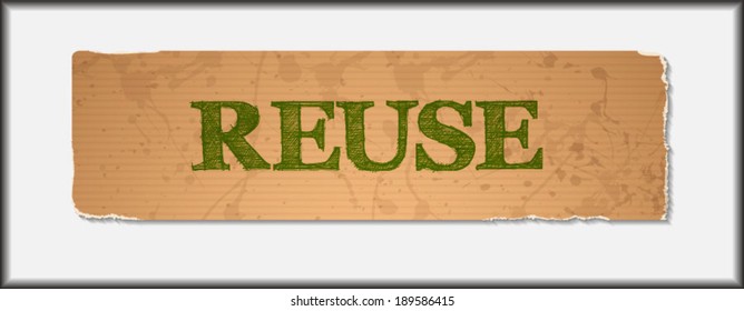 Reuse text  on blank grunge recycled paper texture.Save the world concept.Vector file.