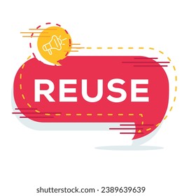 (Reuse) text written in speech bubble, Vector illustration.
