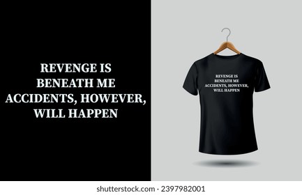 revenge. Funny Shirt, Funny Quote Shirt, Inappropriate Shirt, Gift svg