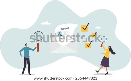 Review candidate resume, talent validation or scan to choose applicant on vacancy, employment or recruitment, HR human resources.business concept.flat character.