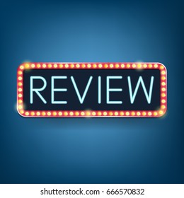 Review, Neon Bulb, Retro Light Frames. Vector illustration.