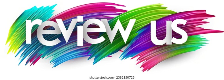 Review us paper word sign with colorful spectrum paint brush strokes over white. Vector illustration.