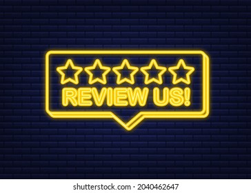Review us user rating concept. Review and rate us stars neon icon. Business concept. Vector illustration.