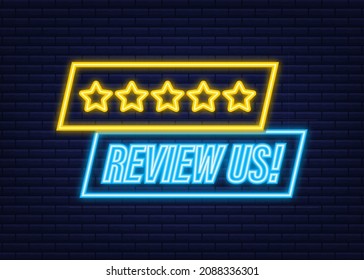Review us user rating concept. Review and rate us stars neon icon. Business concept. Vector illustration.
