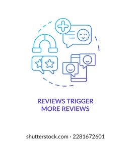 Reviews trigger more reviews blue gradient concept icon. Sharing on social media. Customer feedback reason abstract idea thin line illustration. Isolated outline drawing. Myriad Pro-Bold font used