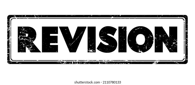 Revision - process of reviewing or making changes to something that has been previously created or written, text concept stamp
