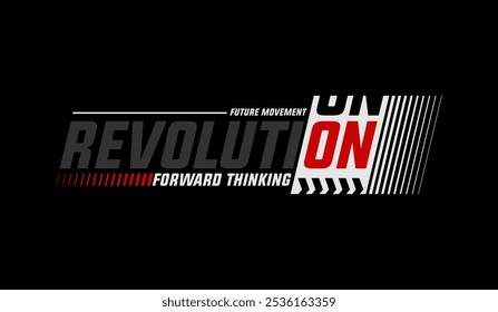 Revolution, abstract typography motivational quotes modern design slogan. Vector illustration graphics print t shirt, apparel, background, poster, banner, postcard and or social media