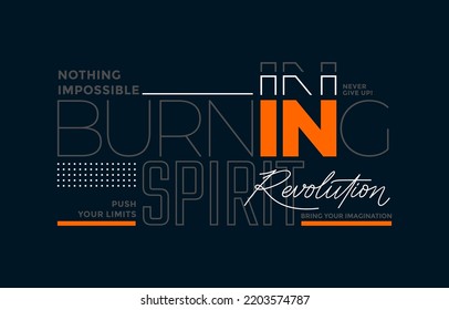 Revolution, burning spirit, modern and stylish typography slogan. Colorful abstract design vector illustration for print tee shirt, apparels, background, typography, poster and more.