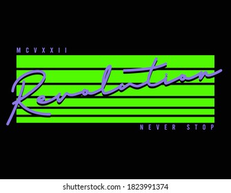 Revolution graphic vector slogan graphic